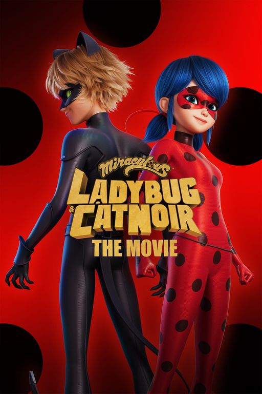 Poster for Miraculous: Ladybug & Cat Noir, The Movie