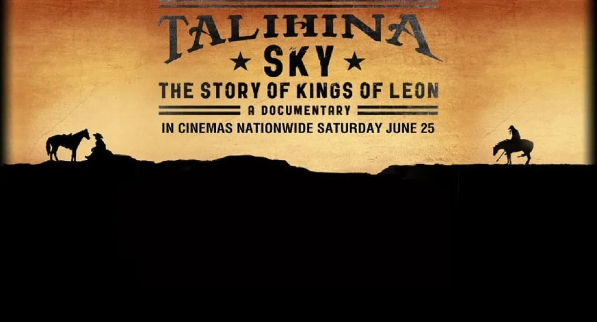 Talihina Sky: The Story of Kings of Leon