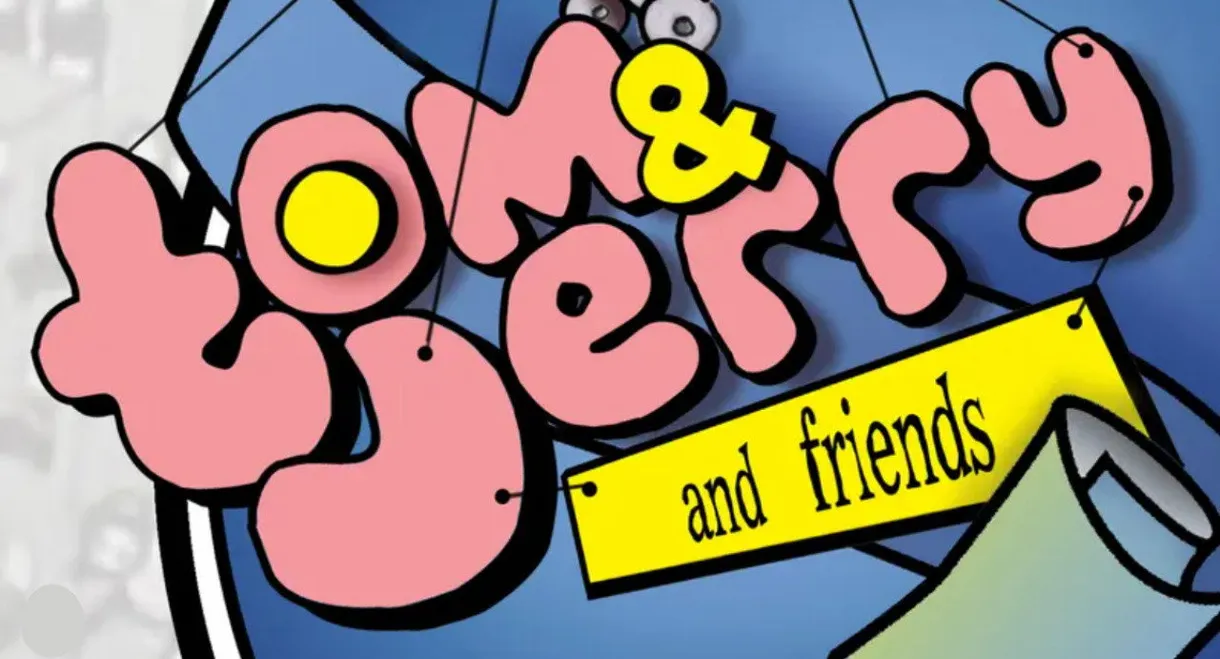 Tom & Jerry and Friends