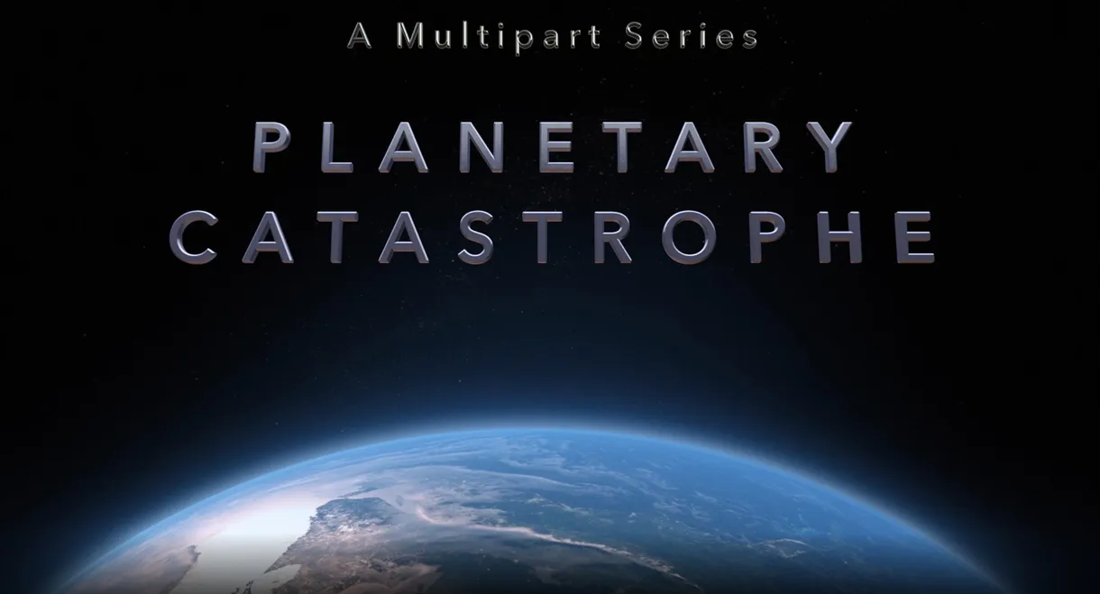 Planetary Catastrophe