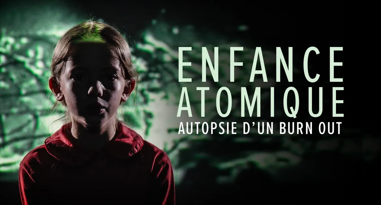 L'enfance atomique, autopsie d'un burn-out