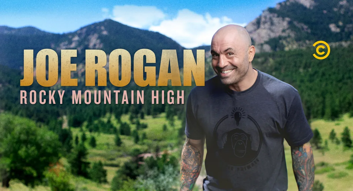 Joe Rogan: Rocky Mountain High
