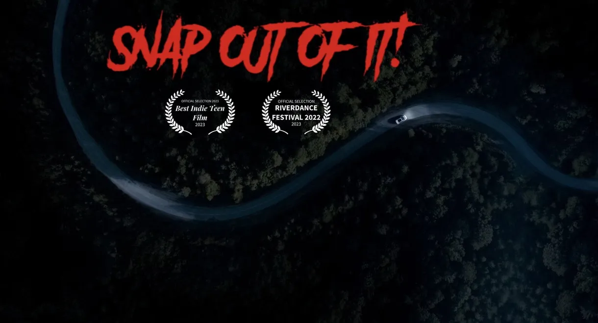 Snap Out of It!