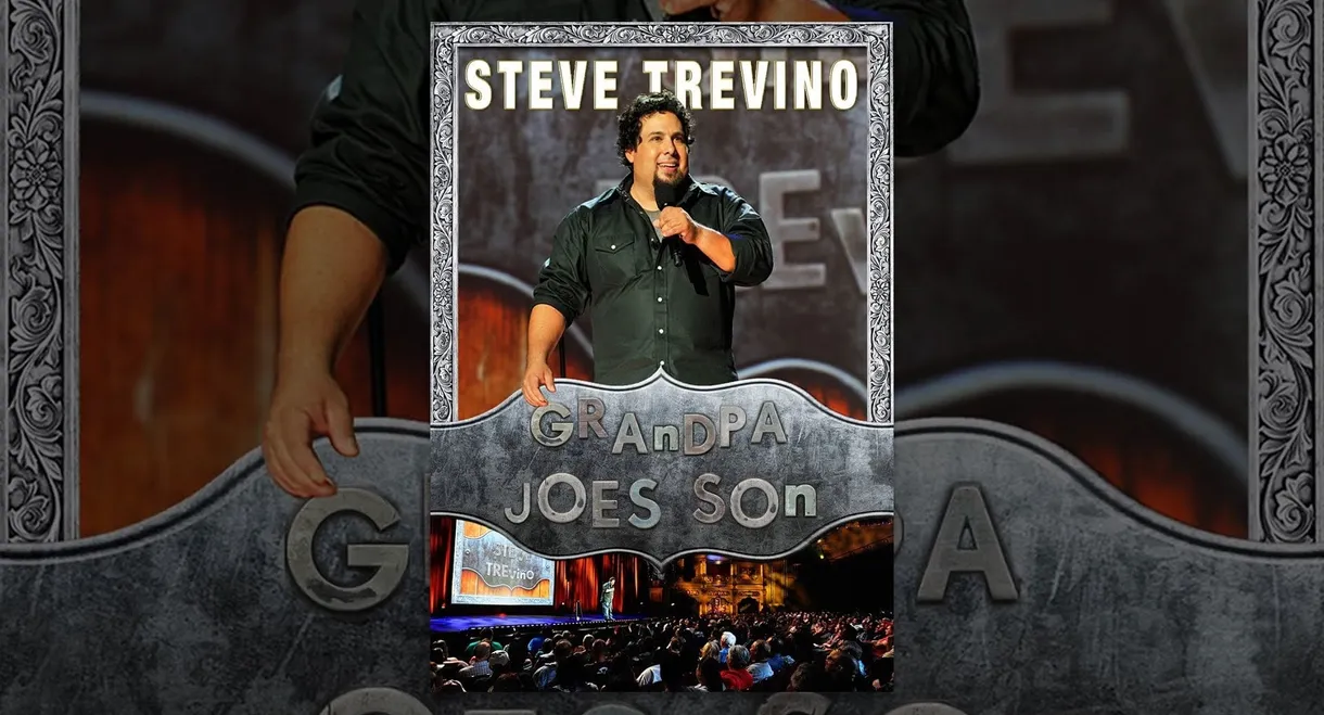 Steve Trevino: Grandpa Joe's Son