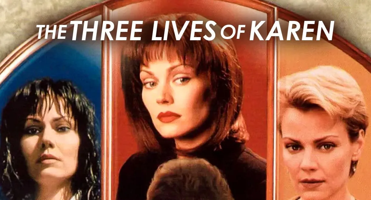 The Three Lives of Karen