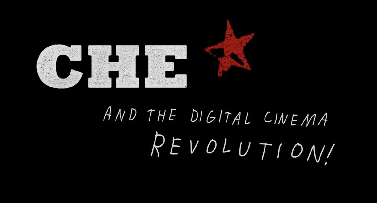 CHE and the Digital Cinema Revolution