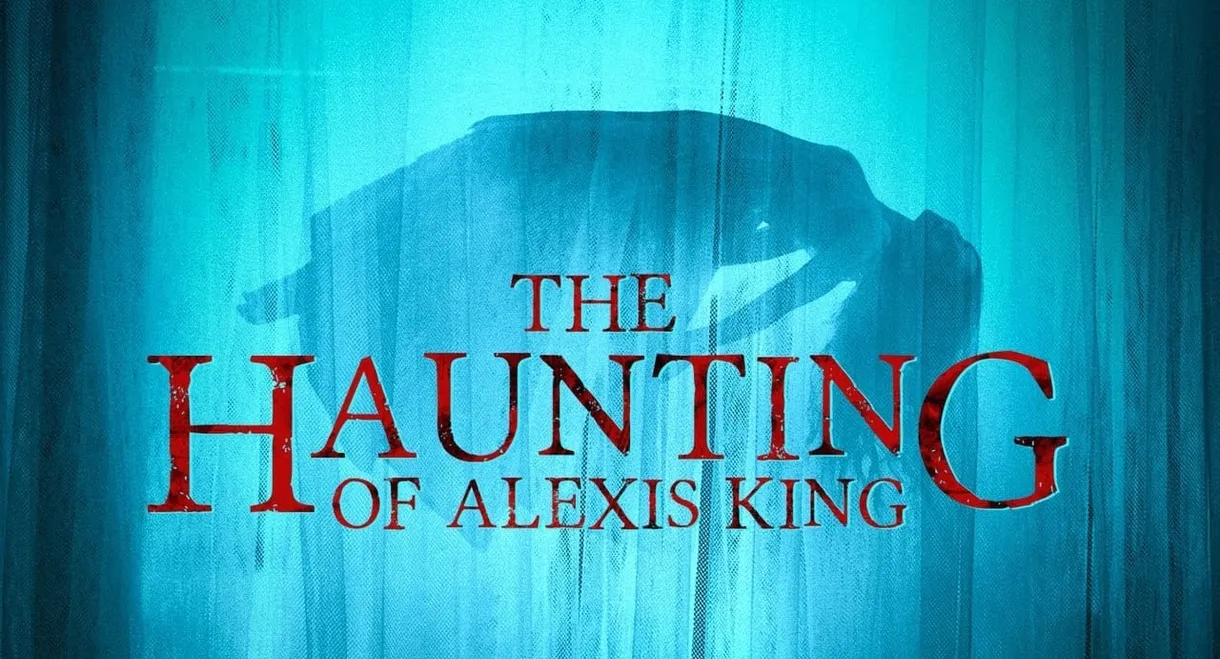 The Haunting of Alexis King