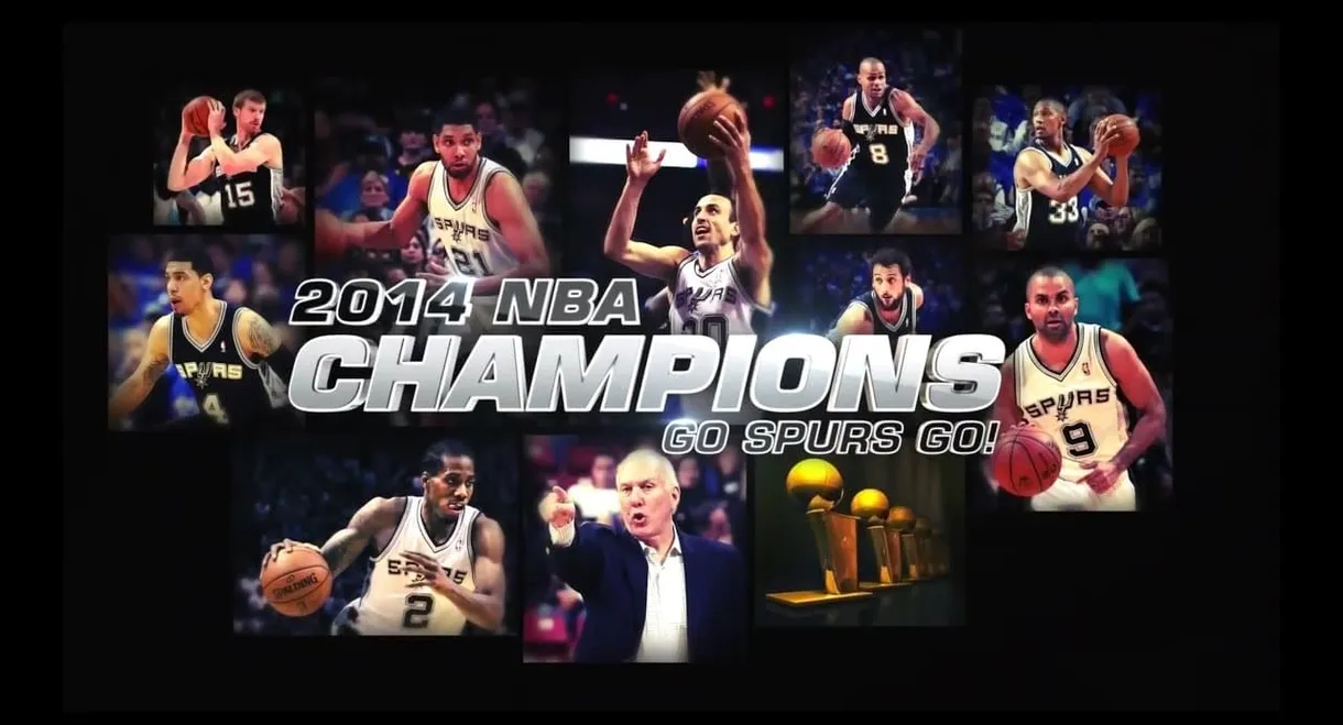 2014 NBA Champions: Go Spurs Go