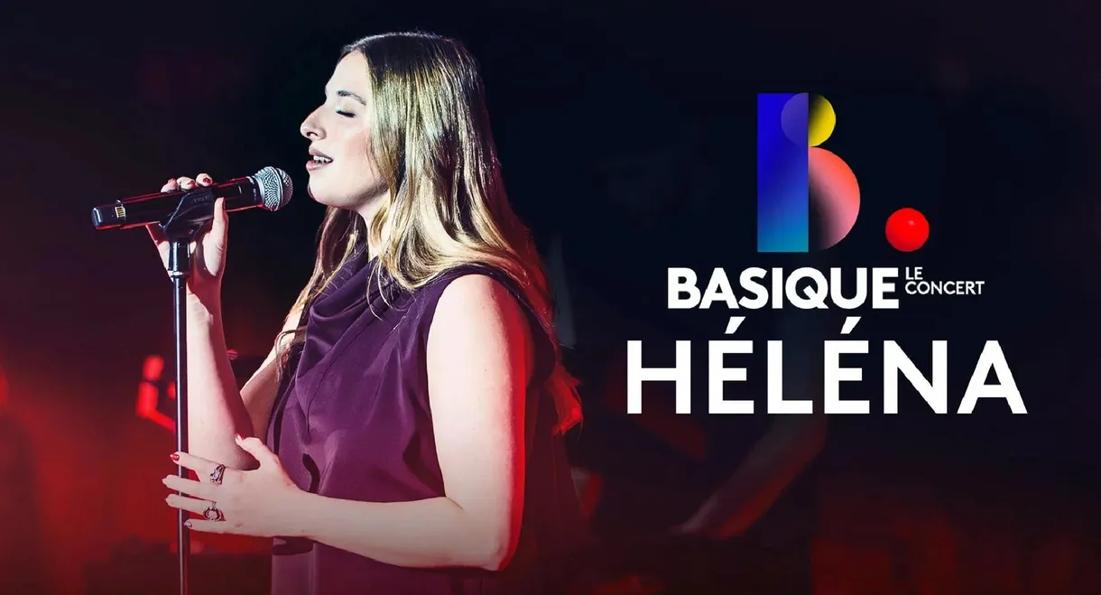 Helena - Basique, le concert