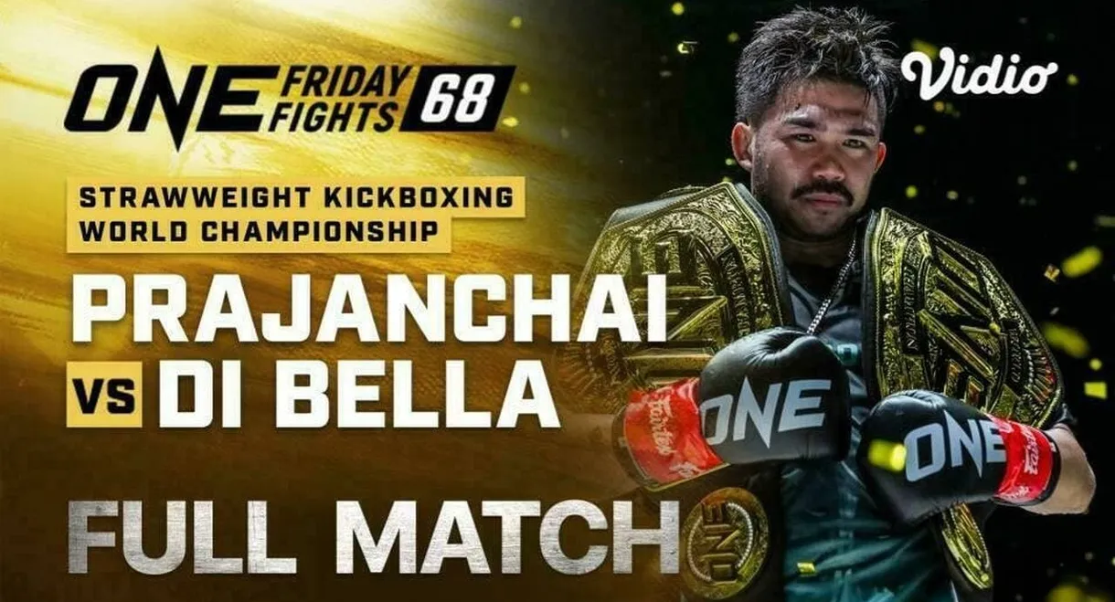 ONE Friday Fights 68: Prajanchai vs. Di Bella