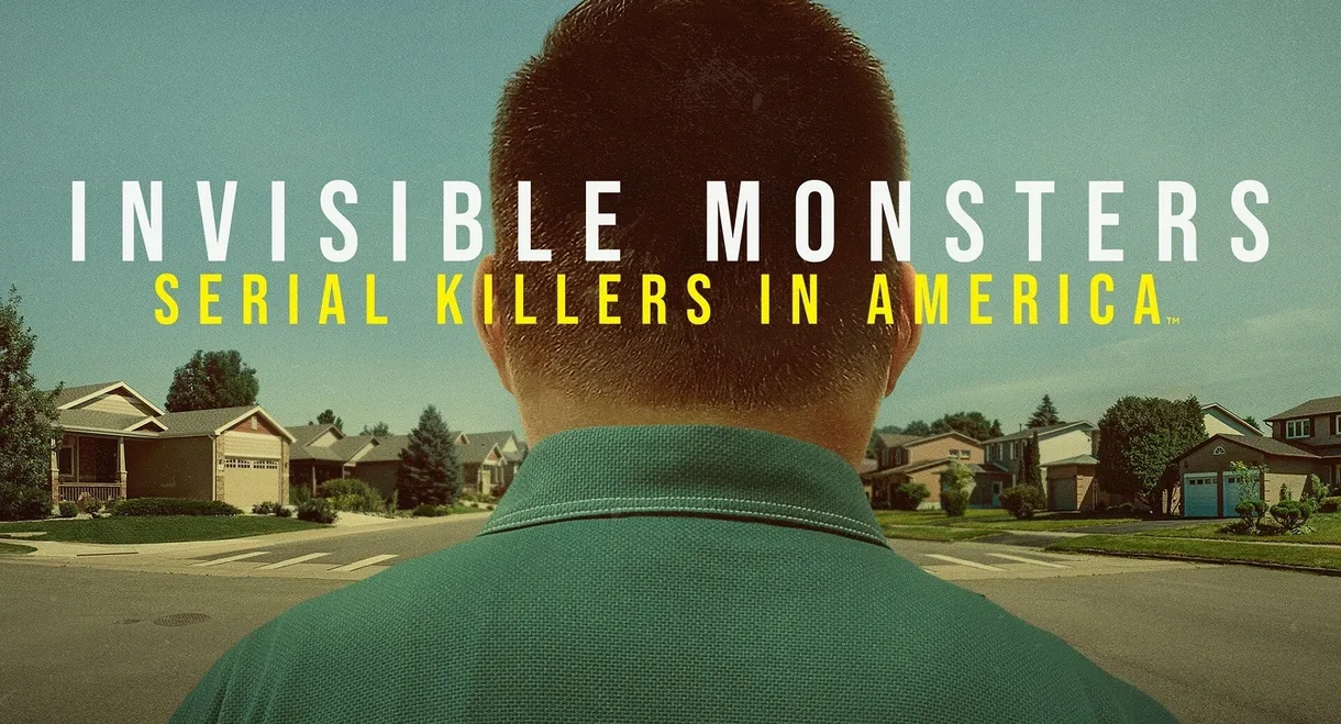 Invisible Monsters: Serial Killers in America