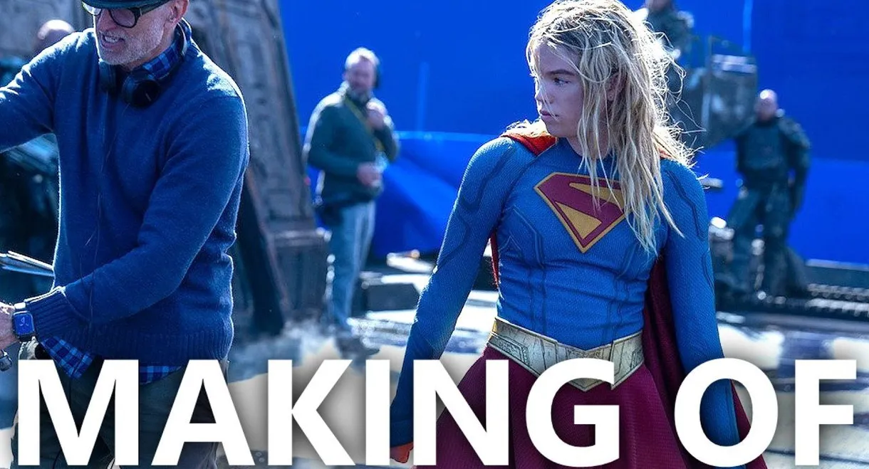 The Making of Supergirl
