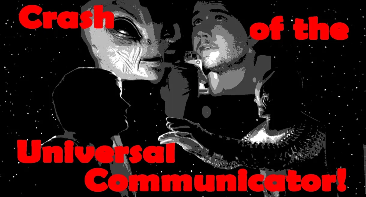 Crash of the Universal Communicator!