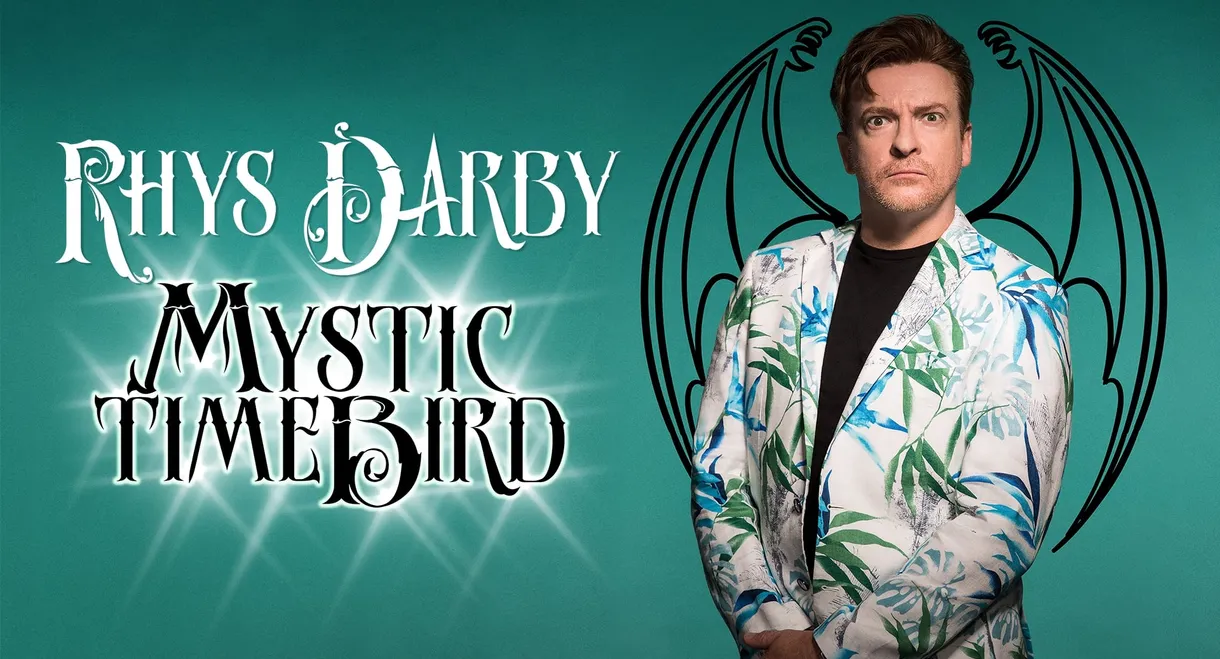 Rhys Darby: Mystic Time Bird