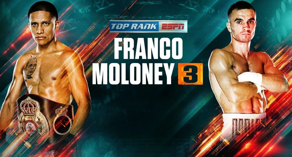 Joshua Franco vs. Andrew Moloney III