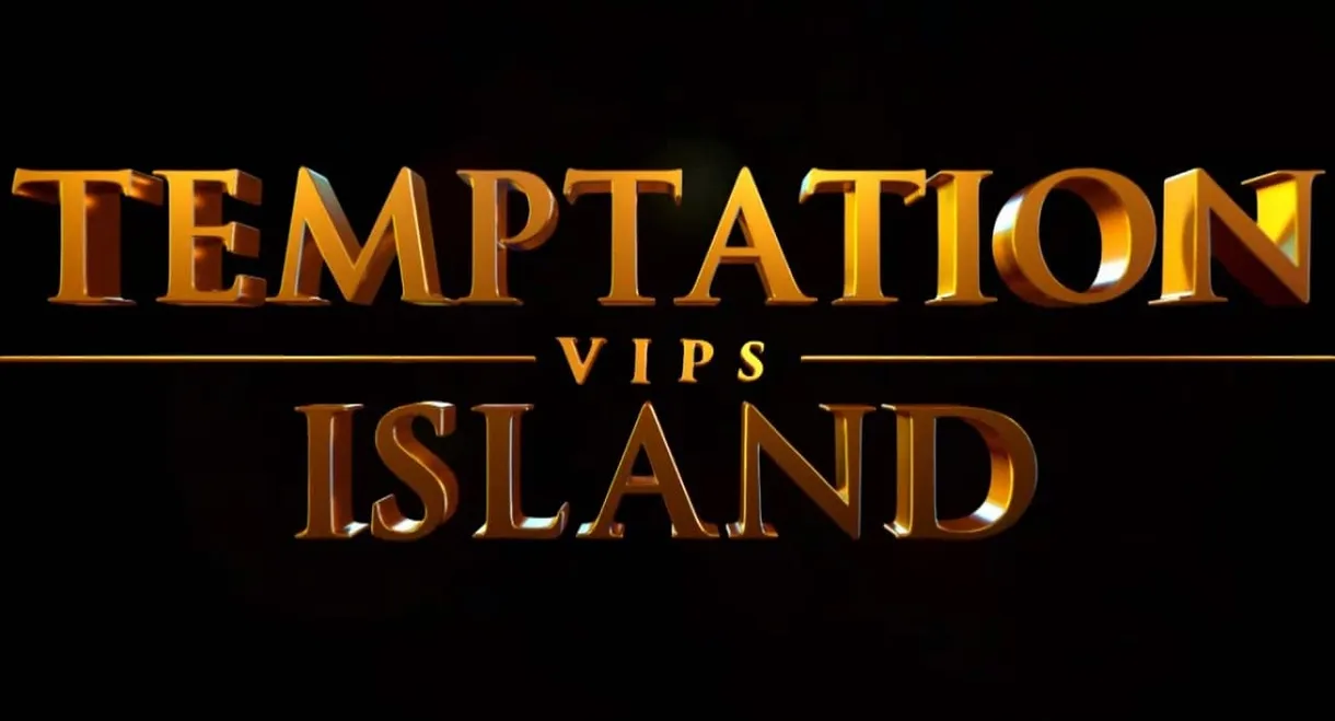 Temptation Island VIPS