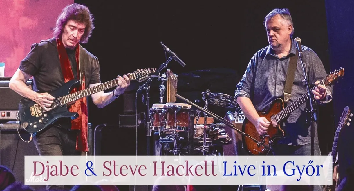 Djabe And Steve Hackett – Live In Györ