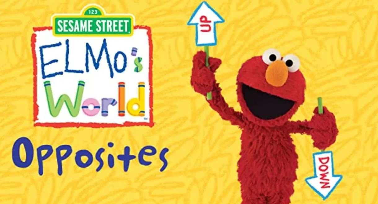 Sesame Street: Elmo's World: Opposites