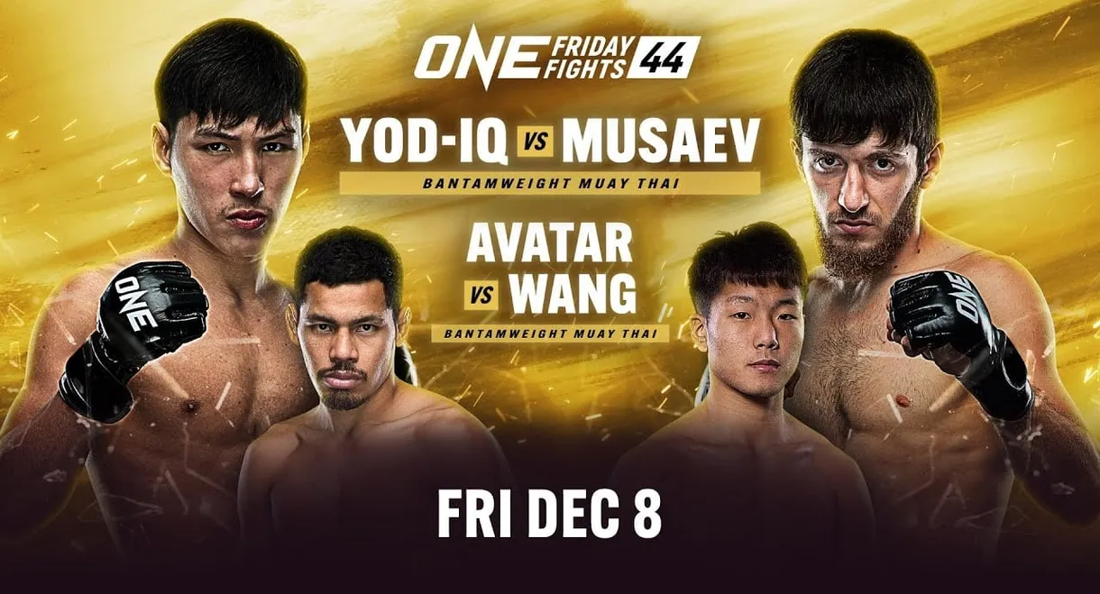 ONE Friday Fights 44: Yod-IQ vs. Musaev