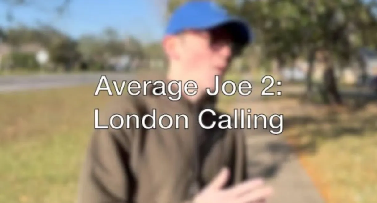 Average Joe 2: London Calling