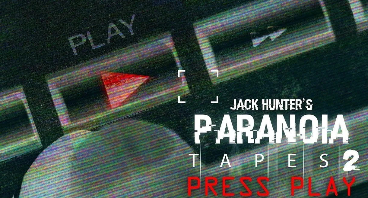 Paranoia Tapes 2: Press Play