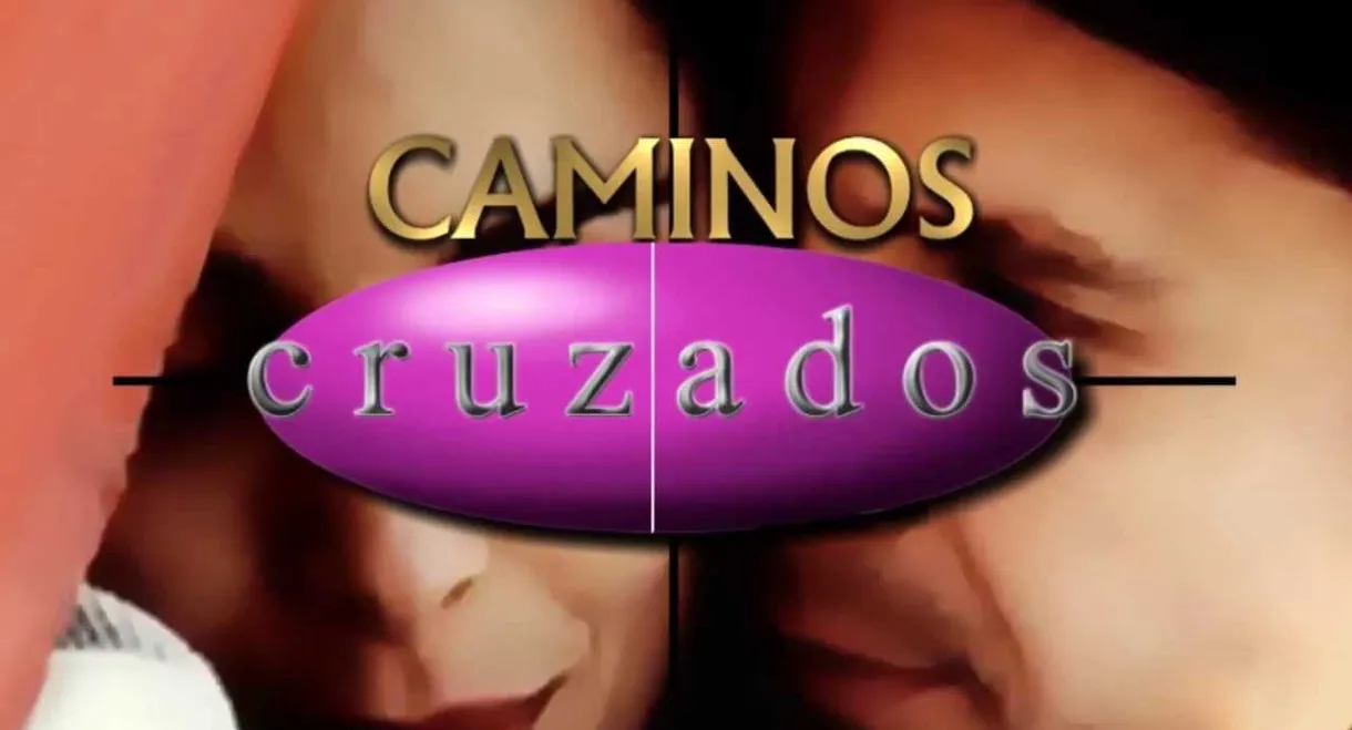 Caminos cruzados