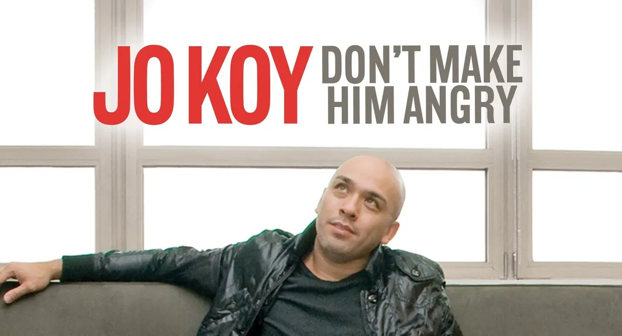 Jo Koy: Don't Make Him Angry