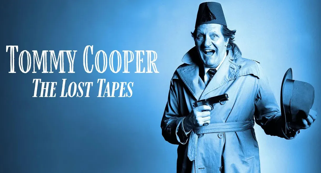 Tommy Cooper: The Lost Tapes