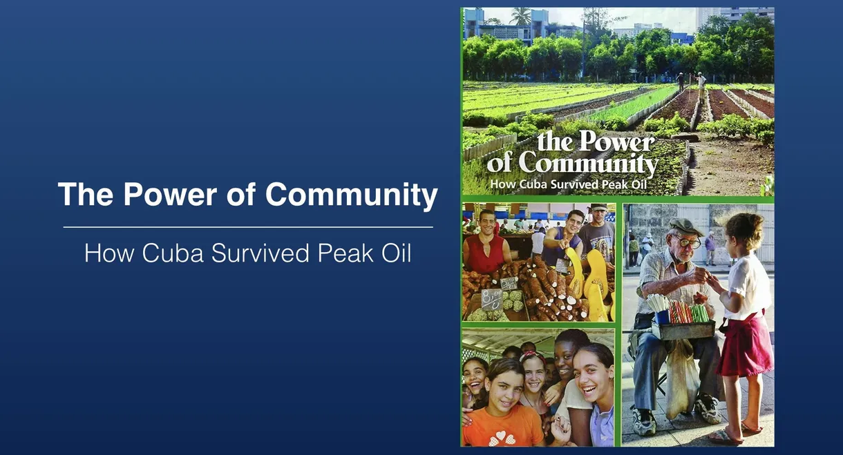 The Power of Community: How Cuba Survived Peak Oil