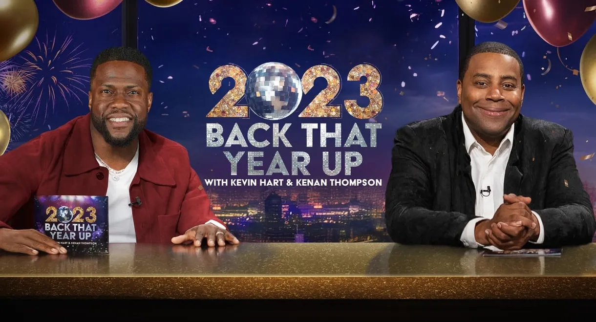 2023 Back That Year Up with Kevin Hart & Kenan Thompson