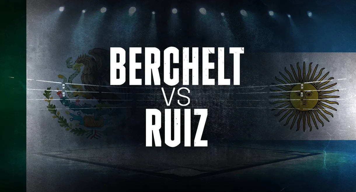 Miguel Berchelt vs. Diego Ruiz