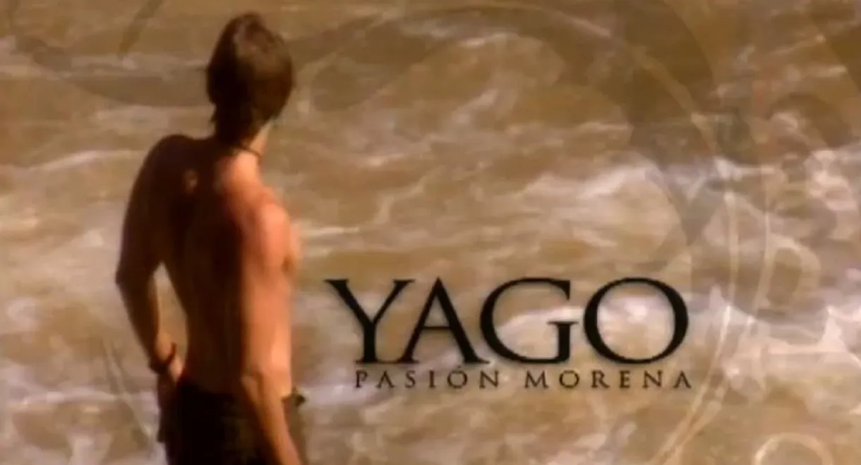 Yago, pasión morena