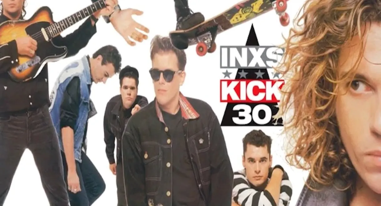 INXS: Kick 30