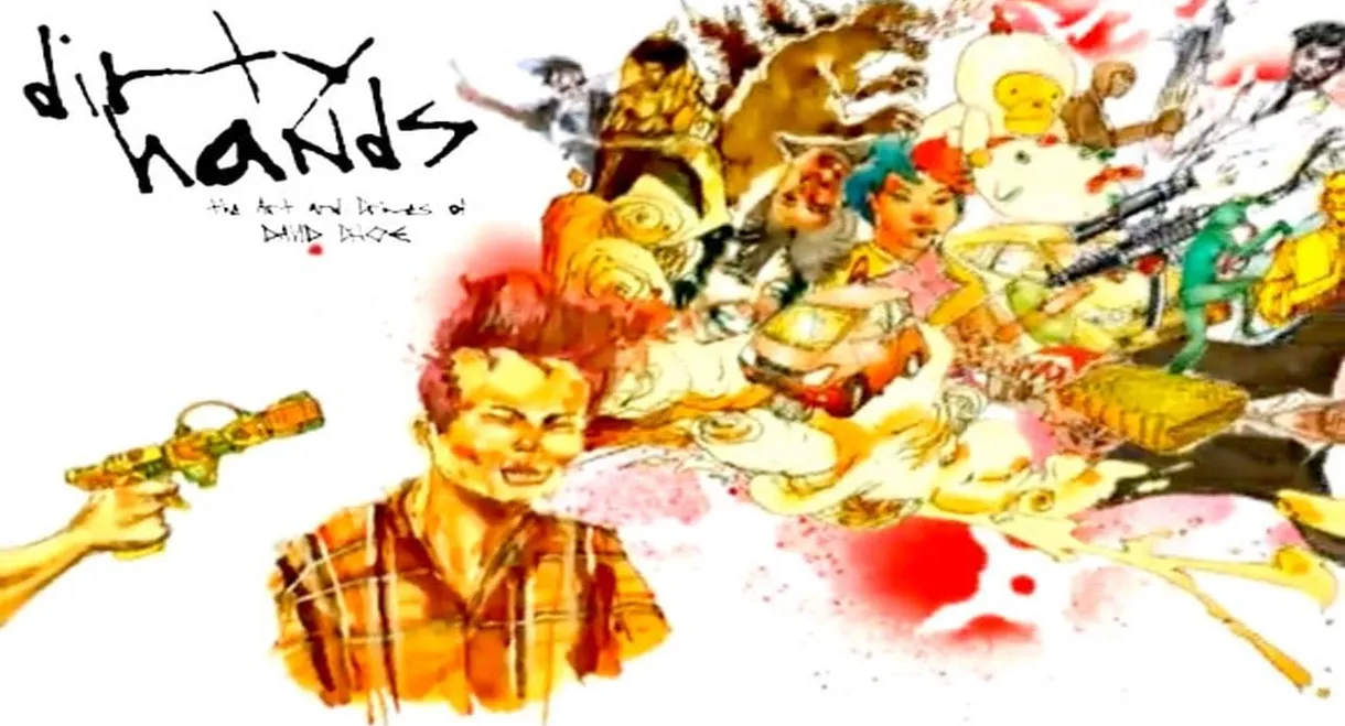 Dirty Hands: The Art & Crimes of David Choe