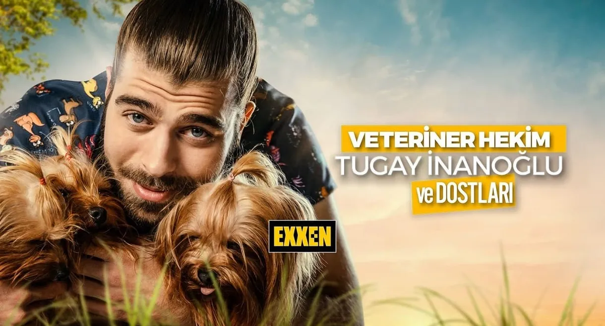 Veteriner Hekim Tugay İnanoğlu ve Dostları