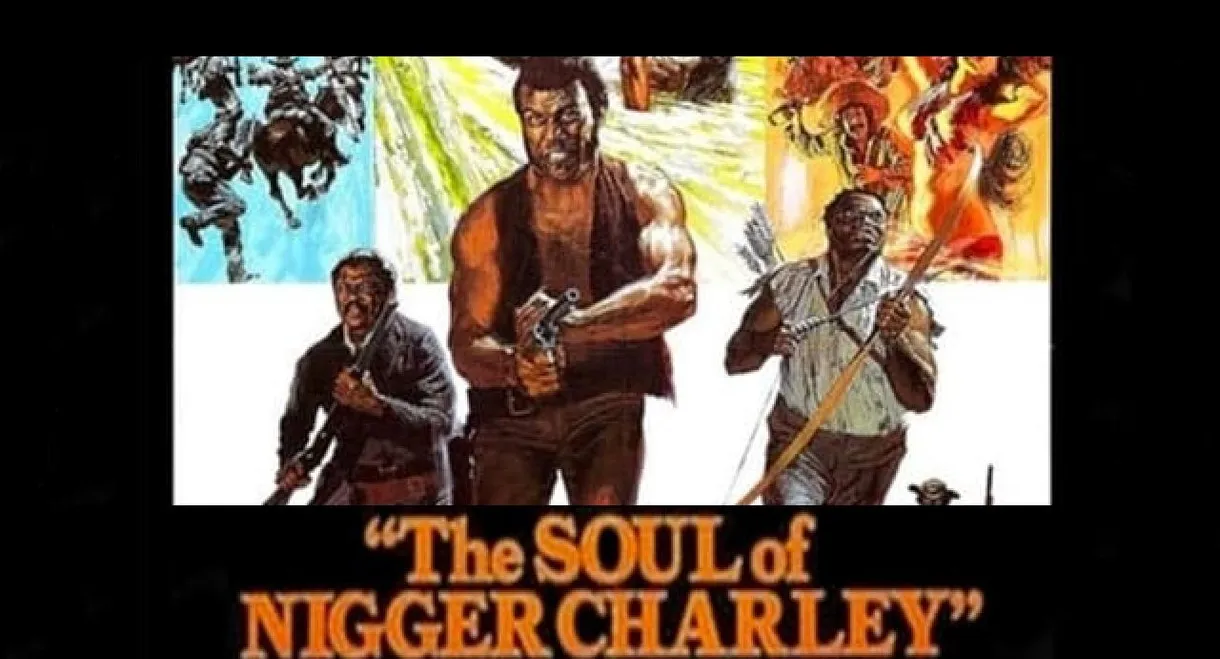 The Soul of Nigger Charley