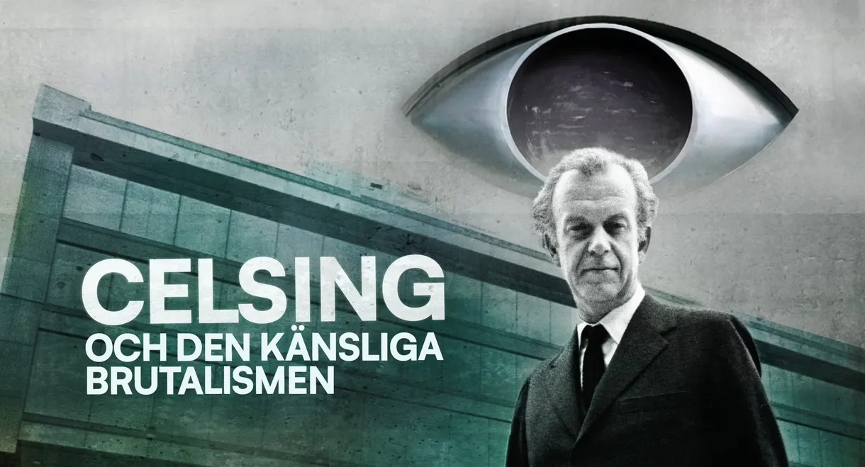 Celsing och den känsliga brutalismen