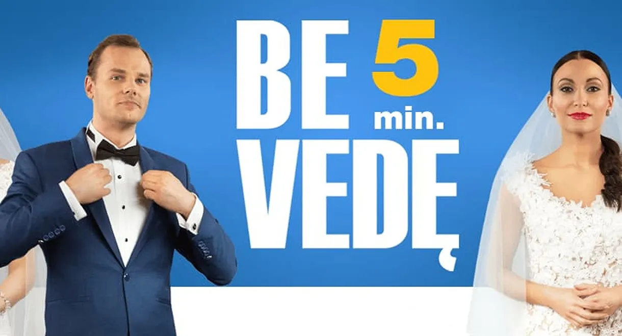 Be 5 Min. Vedę