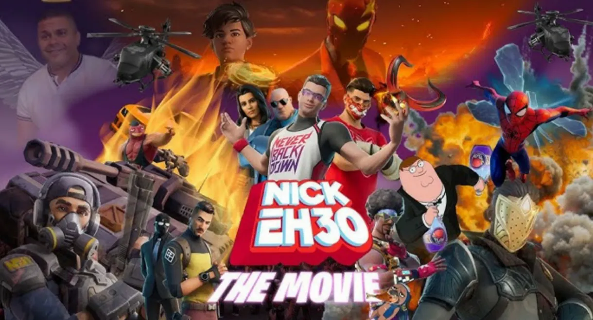 Nick Eh 30: The Movie