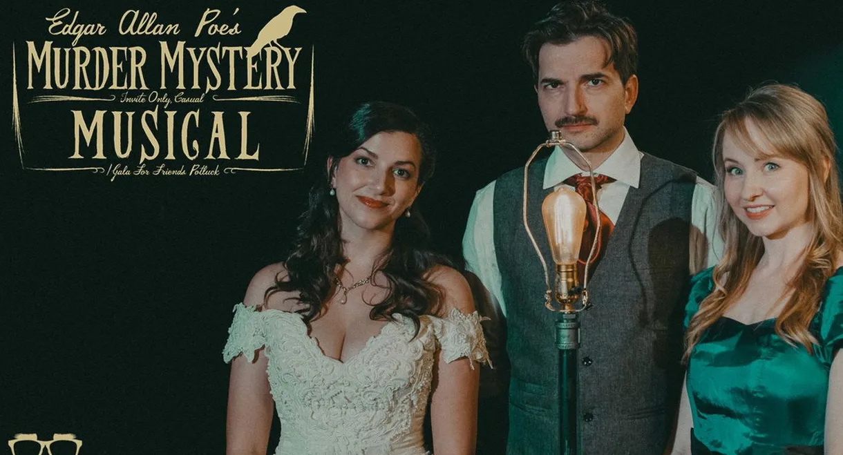 Edgar Allan Poe’s Murder Mystery Dinner Party: The Musical