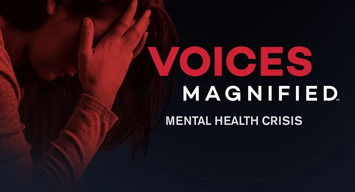 Voices Magnified: Mental Health Crisis