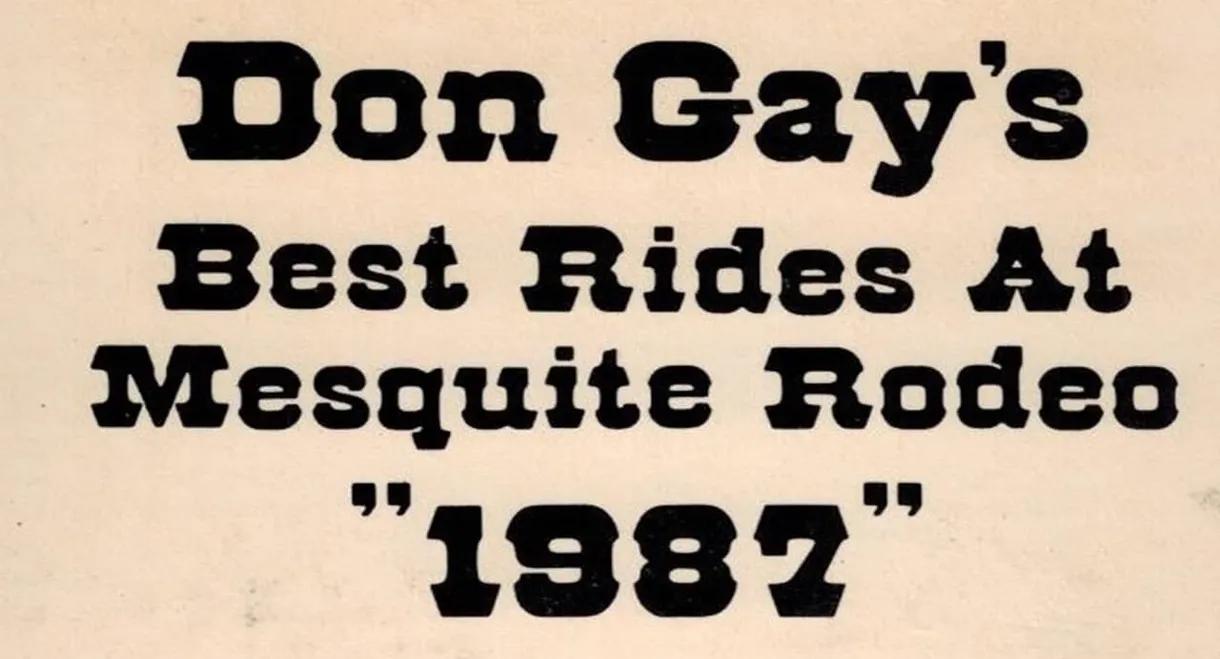 Don Gay's Best Rides At Mesquite Rodeo 1987