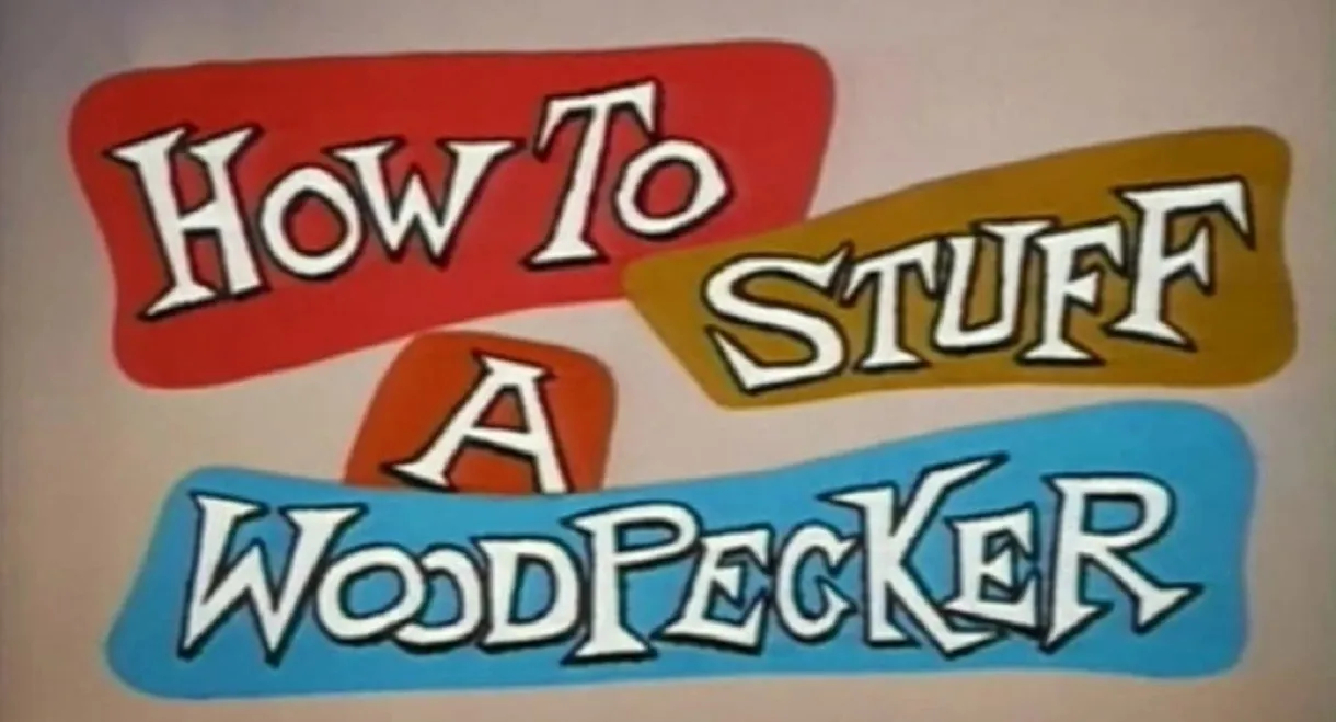 How to Stuff a Woodpecker