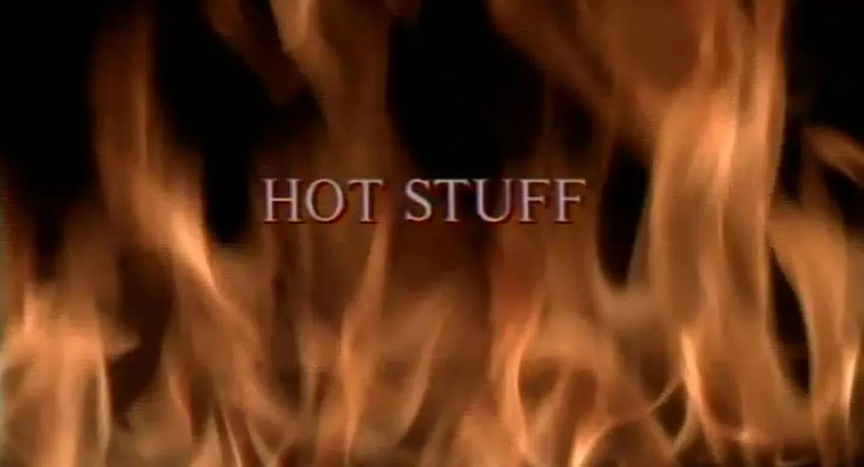 Hot Stuff