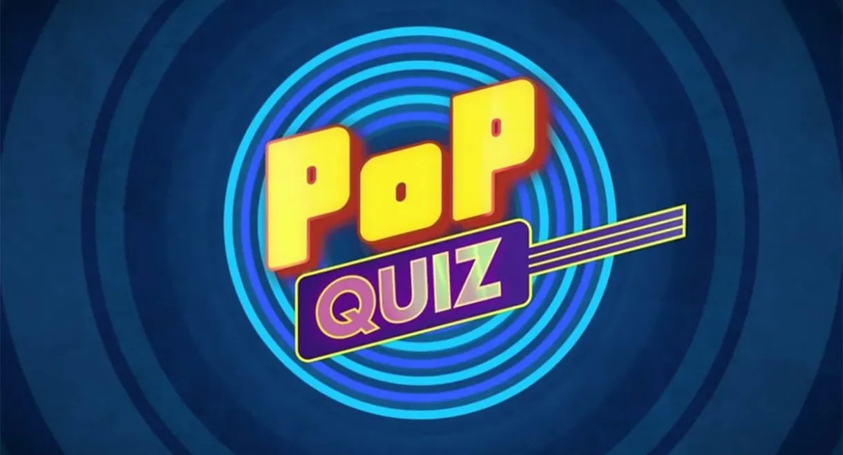 Pop Quiz