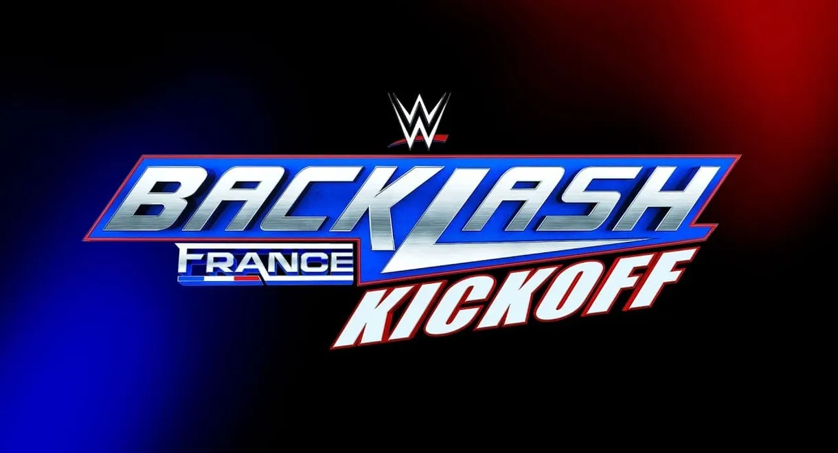 WWE Backlash France Kickoff 2024