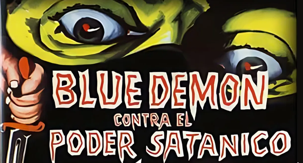 Blue Demon vs. the Satanic Power