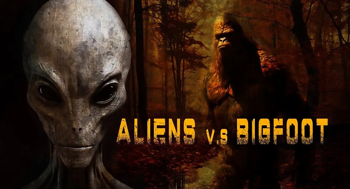 Aliens vs. Bigfoot