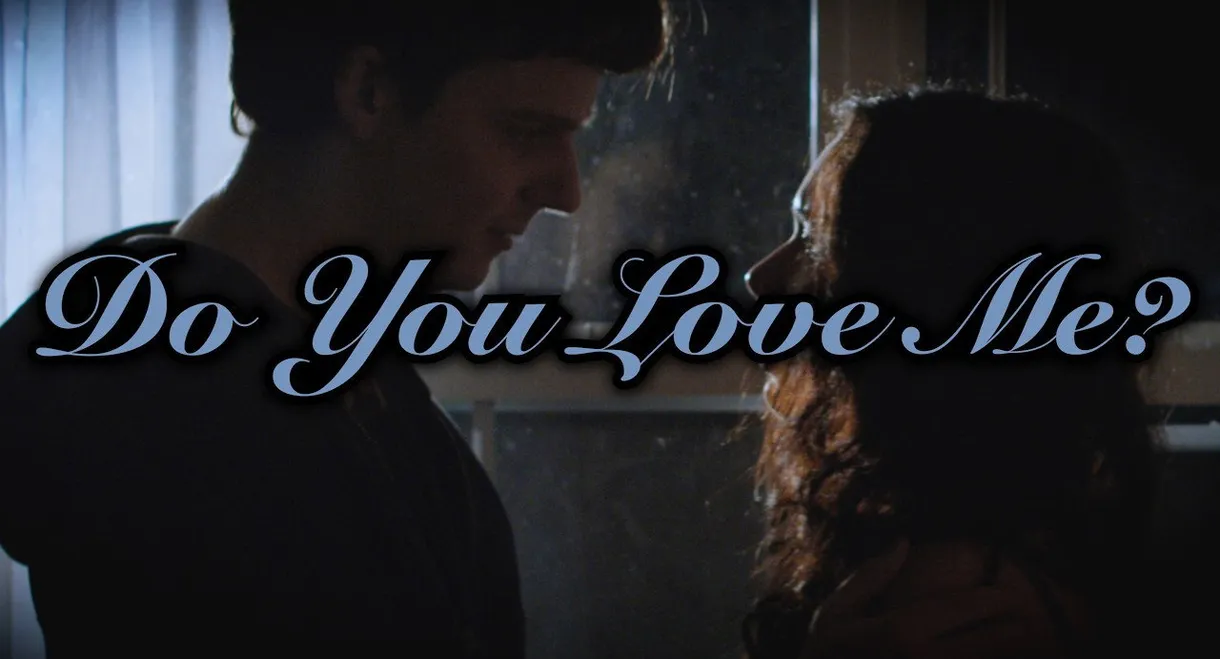 Do You Love Me?