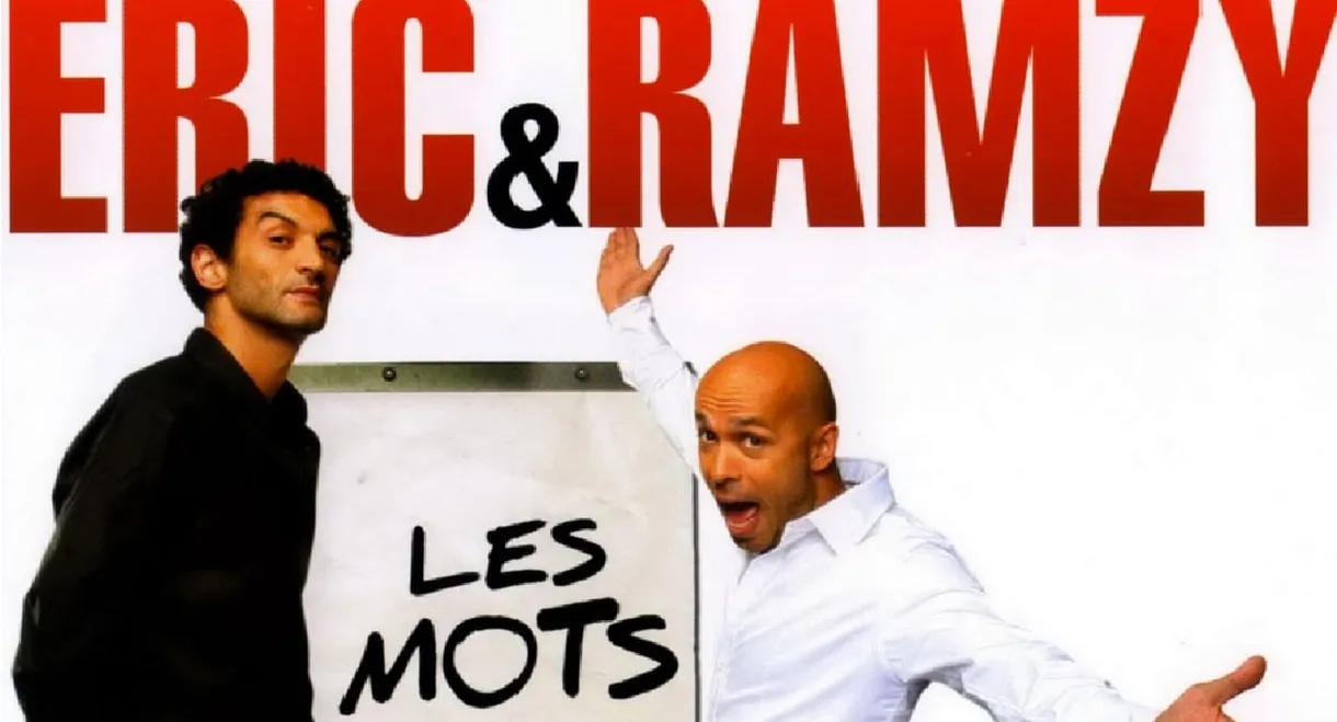 Les mots d'Eric et Ramzy